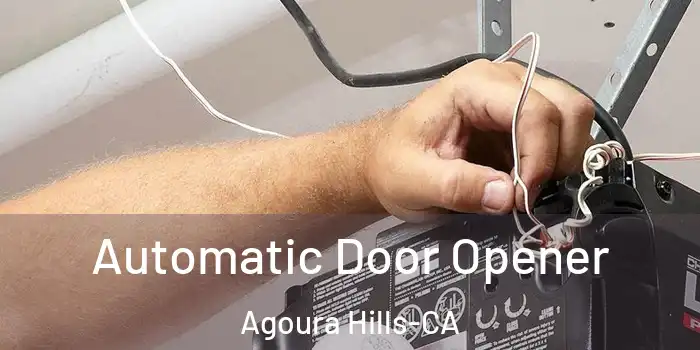  Automatic Door Opener Agoura Hills-CA