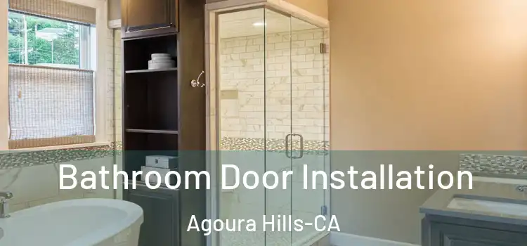 Bathroom Door Installation Agoura Hills-CA