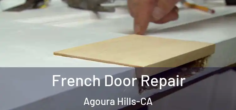  French Door Repair Agoura Hills-CA